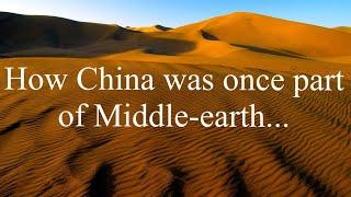 How China was once part of Middle-earth...