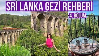 SRİ LANKA GEZİ REHBERİ 4. BÖLÜM | Nine Arches Bridge | Little Adam’s Peak | Ayurveda Masajı