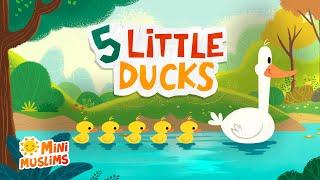 Islamic Songs For Kids 🪿 Five Little Ducks ️ Raef & MiniMuslims