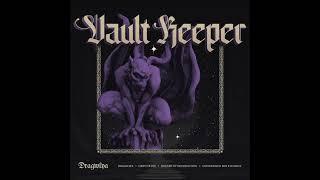 VaultKeeper: Dragwlya EP