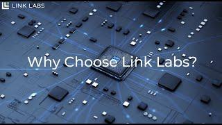 Why Choose Link Labs?