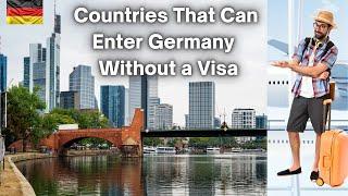 Countries That Can Enter Germany Without a Visa