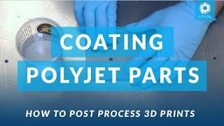 Coating PolyJet or Resin 3D Printed Parts | Finishing 3D Prints 101