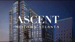 Ascent Midtown Apartments Tour | Above Atlanta REALTORS