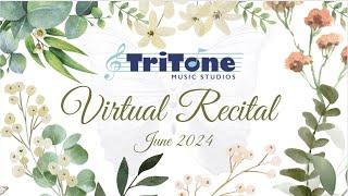 TriTone Music Studios Virtual Recital June 2024