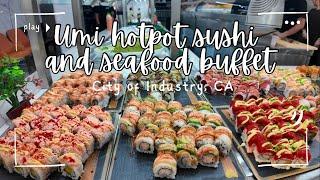 Umi Hotpot Sushi and Seafood Buffet in City of Industry - January 2025