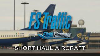 FS Traffic MSFS Just Flight - Previewing Short-Haul AI Aircraft