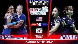 Tan/Thinaah (MAS) vs Jeong/Kim (KOR) | FINAL| Korea Open 2024 Badminton