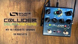 Source Audio Collider Delay Reverb - My Favorite Sounds (10 Presets)