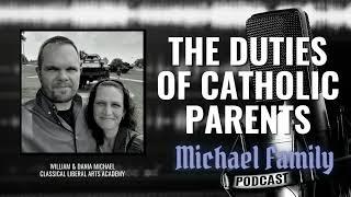 The 27 Duties of Catholic Parents - William & Dania Michael