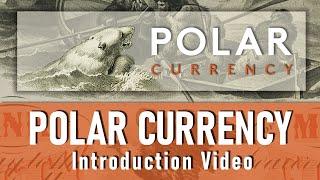 Introduction to Polar Currency