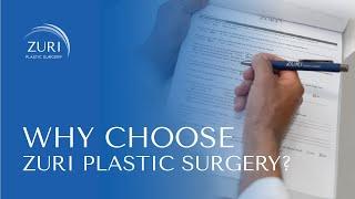 Why Choose Zuri Plastic Surgery?