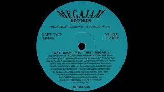 WAY BACK! INTO TIME MEGAMIX * Lawrence 'D.J. Menace' Wong * Megajam Records MM06