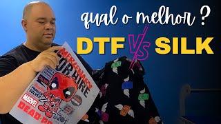 QUAL A DIFERENCA ENTRE A ESTAMPA DE SILK E O DTF