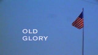 OLD GLORY a short film by Marshall Harvey, Bob Rogers and Steve Boyd from 1968