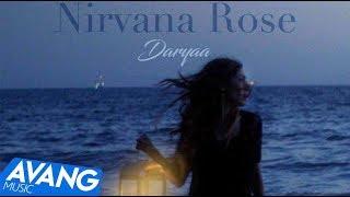 Nirvana Rose - Daryaa OFFICIAL VIDEO | نیروانا - دریا