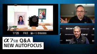 a7S III New Autofocus System | Sony Alpha Universe