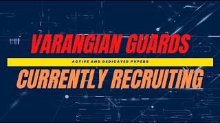 Varangian Guards are Recruiting!