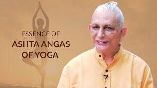 An essence of the ashta angas (8 limbs) of Yoga | Sri M | International Yoga Day 2025