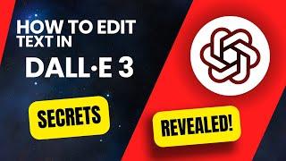 How to Edit Text in Dall-E 3 Images: Secrets Revealed!