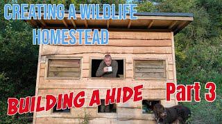 Ultimate Wildlife Hide Building Guide - Build your own dream photo hide -  Build Part 3