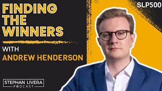 Finding the Winners with Andrew Henderson (SLP500)
