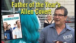 Allen Covert talks about his Netflix film Father of the Year with David Spade