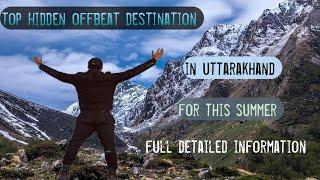 top hidden offbeat destination in Uttarakhand  / Where to visit in Uttarakhand