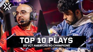 As 10 melhores jogadas do VCT Americas no #VALORANTChampions Seoul