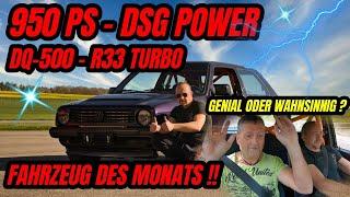 TURBO-GOCKEL - 950PS-DSG POWER DQ 500 - R33 TURBO MK2 FAHRZEUG DES MONATS ! GENIAL ODER WAHNSINNIG ?