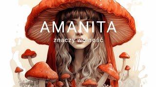 Amanita znaczy Wolność️