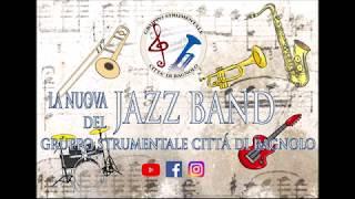 On Broadway - Bagnolo Jazz Band