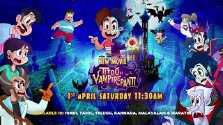 New Movie - Titoo ki Vampirepanti | Titoo Cartoon | Saturday | 1st Apr | 11:30 AM only on Pogo