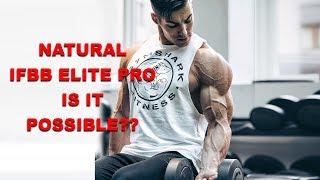 Natural IFBB ELITE PRO - Is it possible?