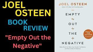 Pastor Joel Osteen Books - Book Review About - Empty Out the Negative