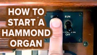 How to Start a Hammond Organ B3 C3 A100 RT3