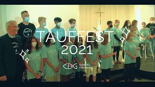 Tauffest 2021  | CBG Gospel Church