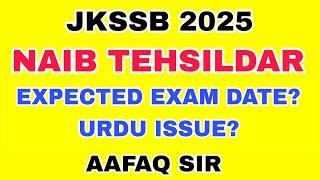 JKSSB 2025 NAIB TEHSILDAR - FAQ - EXAM DATE? URDU ISSUE? TEST 01? OFFER? COURSE? AAFAQ SIR