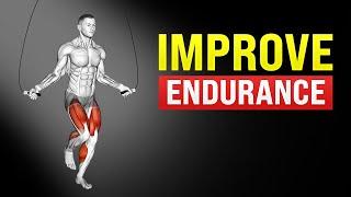 How to Boost Your Endurance | Best Exercises to Improve Endurance and Stamina