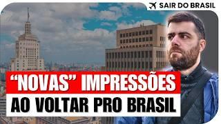 Impressões ao Retornar ao Brasil