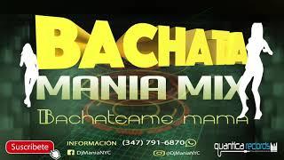 Bachata Mania Mix 2021 (Mixing By DjMania