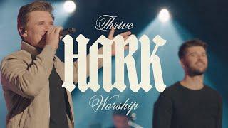 Hark - Thrive Worship (Live)