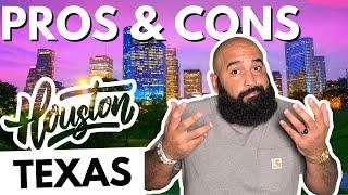 Pros & Cons About Moving to Houston Texas | Living in Houston Texas