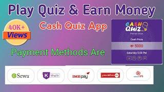 Play Quiz & Earn Money | Cash Quiz App | Earn Free esewa Money