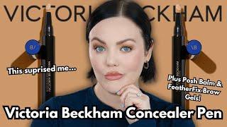 New Victoria Beckham Beauty Concealer Pen Plus Posh Balm & FeatherFix Brow Gels | An Honest Review