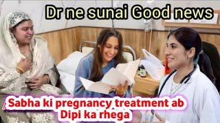 Saba kipregnancy treatment ka jimma ab Mera Rhega ab sab Acha hoga | Dipika ki Duniya |Shoaib ibrah