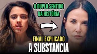 A SUBSTÂNCIA | FINAL EXPLICADO - o duplo sentido da história