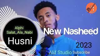 New_Nasheed_2023_Alphi_Salat_ala_nabi |||| Husni sultan #subscribe #like  Plz