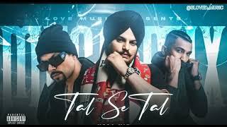 TAL SE TAL X BOHEMIA DIVINE X SIDHU MOOSE WALA ( MEGA MIX 2024 ) TARIQUE HASAN