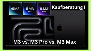 MacBook Pro M3 vs. M3 Pro vs. M3 Max ! Kaufberatung ! Was Dir Apple nicht erzählt hat !